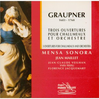 GRAUPNER - Mensa Sonora - Ouvertures pour chalumeaux et orchestre (3)..